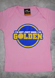 I'm Not Just Good, I'm Golden – Baby Pink Onepiece & T-shirt