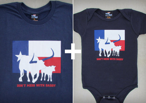 Don't Mess With Daddy Gift Set – Texas Men's T-shirt + Baby Onepiece/T-shirt