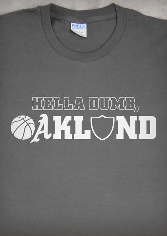 Hella Dumb, Oakland – Men's Charcoal Gray T-shirt