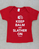 Keep Balm and Slather On – Baby Red Onepiece & T-shirt